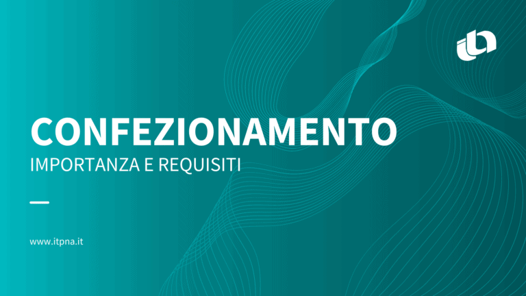 importanza e requisiti del confezionamento
